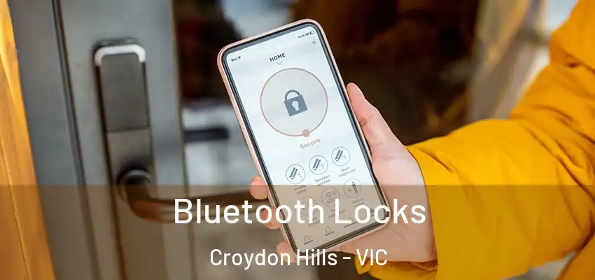 Bluetooth Locks Croydon Hills - VIC