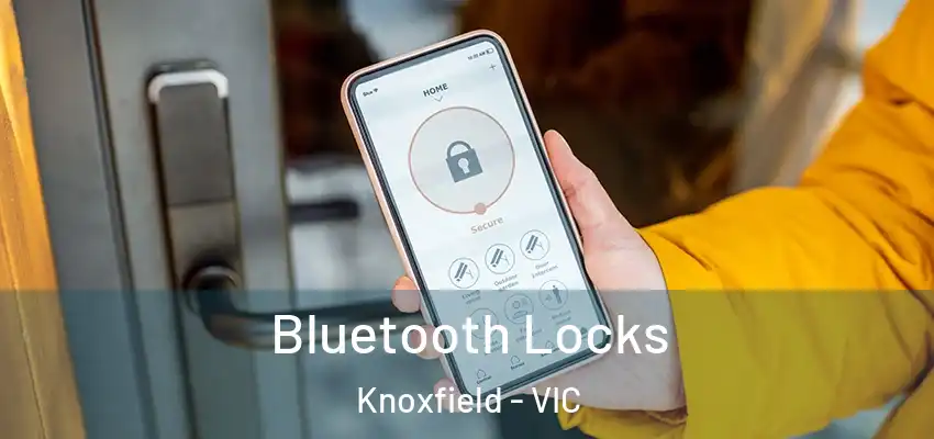 Bluetooth Locks Knoxfield - VIC