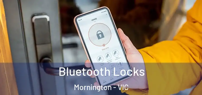Bluetooth Locks Mornington - VIC