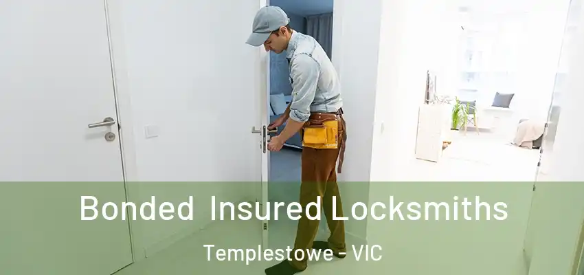 Bonded Insured Locksmiths Templestowe - VIC