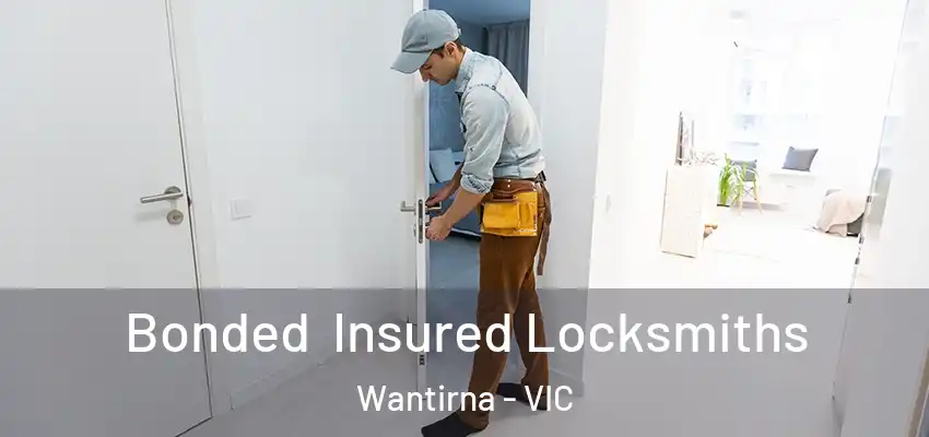 Bonded Insured Locksmiths Wantirna - VIC