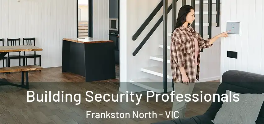 Building Security Professionals Frankston North - VIC