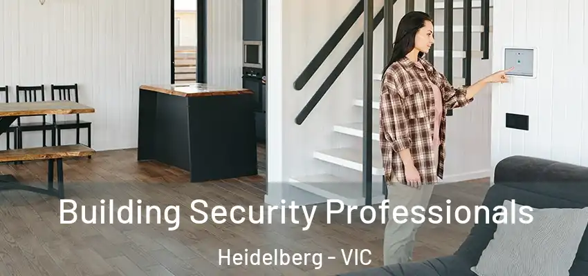 Building Security Professionals Heidelberg - VIC