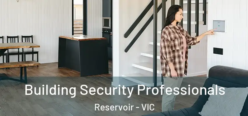  Building Security Professionals Reservoir - VIC