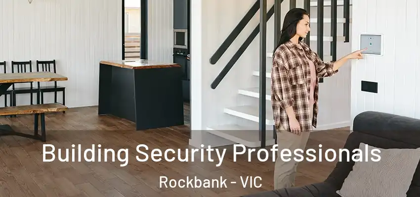  Building Security Professionals Rockbank - VIC