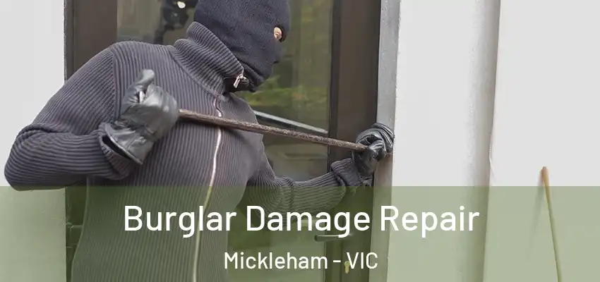Burglar Damage Repair Mickleham - VIC