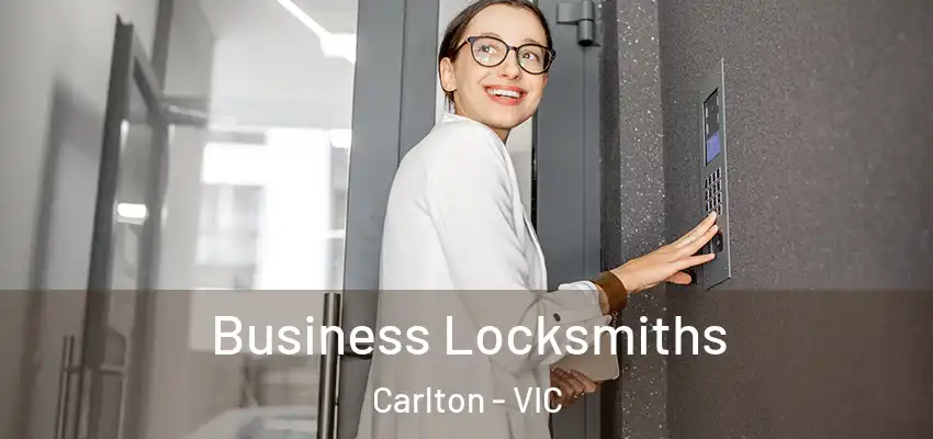 Business Locksmiths Carlton - VIC