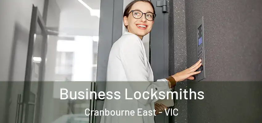 Business Locksmiths Cranbourne East - VIC