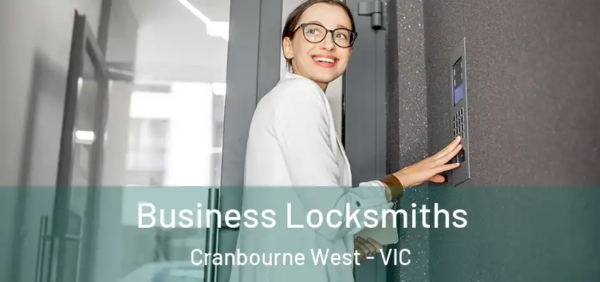 Business Locksmiths Cranbourne West - VIC