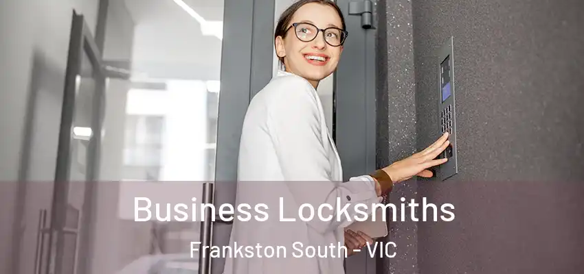 Business Locksmiths Frankston South - VIC