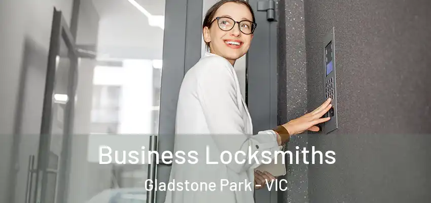 Business Locksmiths Gladstone Park - VIC