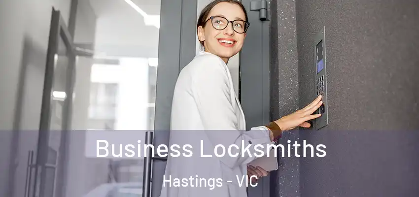 Business Locksmiths Hastings - VIC