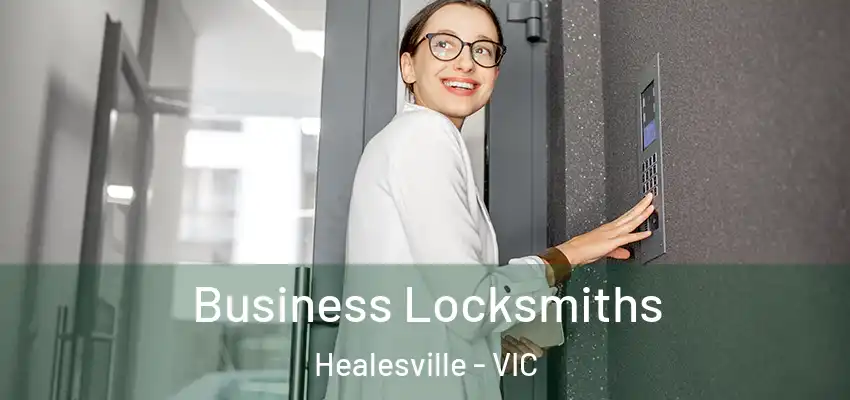 Business Locksmiths Healesville - VIC