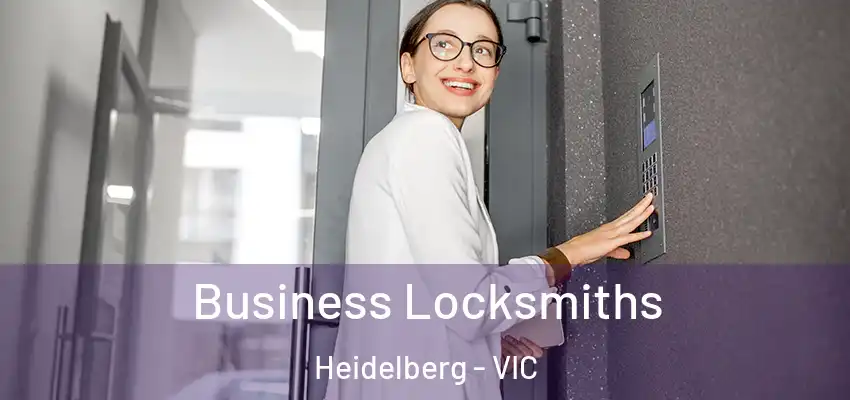 Business Locksmiths Heidelberg - VIC