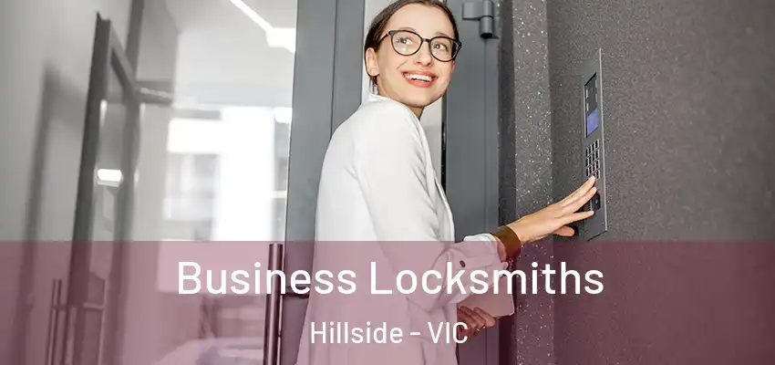 Business Locksmiths Hillside - VIC