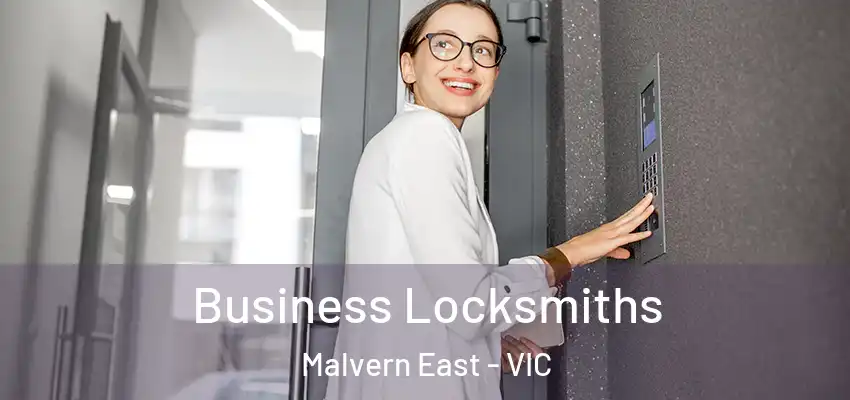 Business Locksmiths Malvern East - VIC