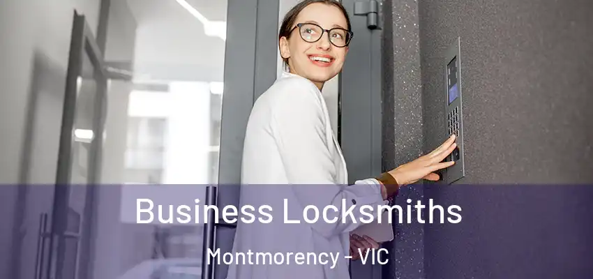 Business Locksmiths Montmorency - VIC