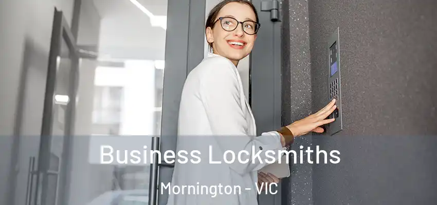 Business Locksmiths Mornington - VIC