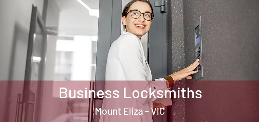 Business Locksmiths Mount Eliza - VIC