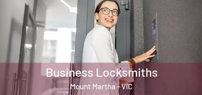 Business Locksmiths Mount Martha - VIC