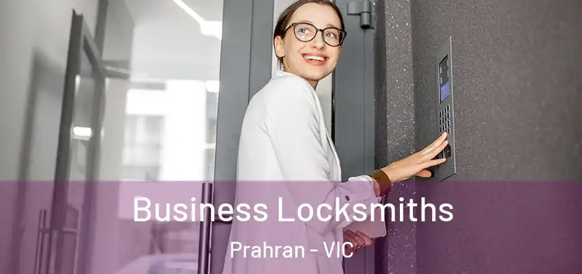Business Locksmiths Prahran - VIC