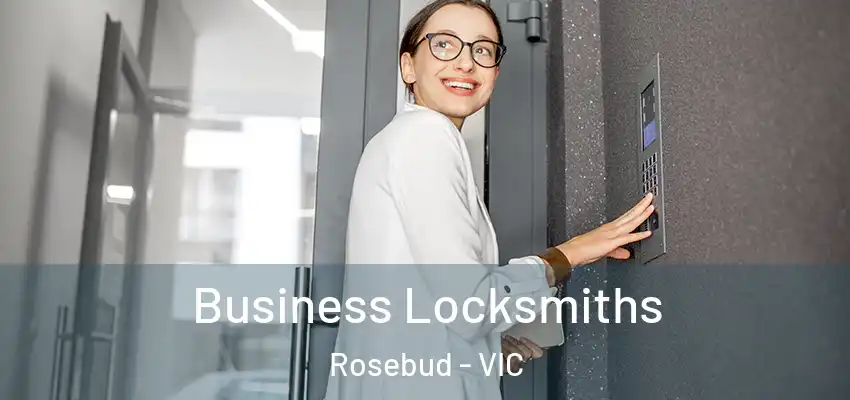 Business Locksmiths Rosebud - VIC