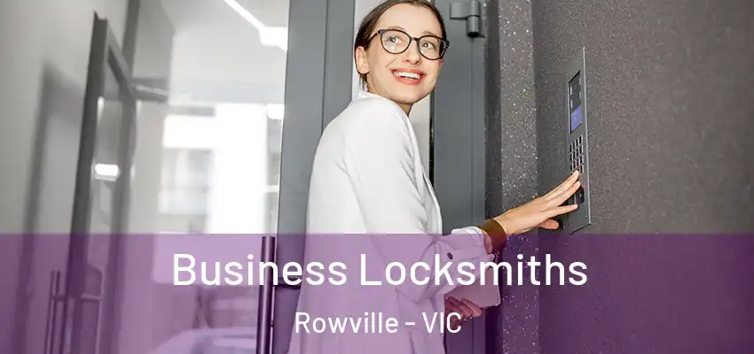 Business Locksmiths Rowville - VIC