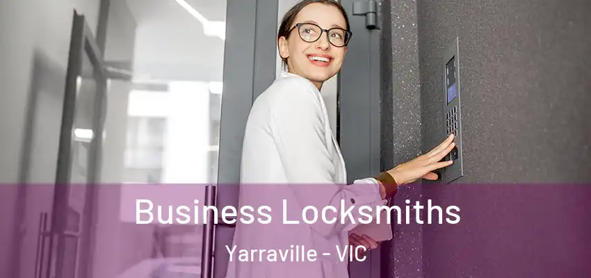 Business Locksmiths Yarraville - VIC