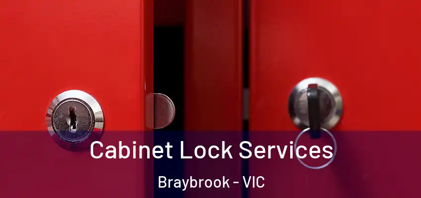  Cabinet Lock Services Braybrook - VIC