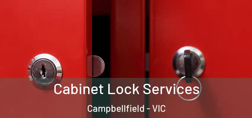 Cabinet Lock Services Campbellfield - VIC