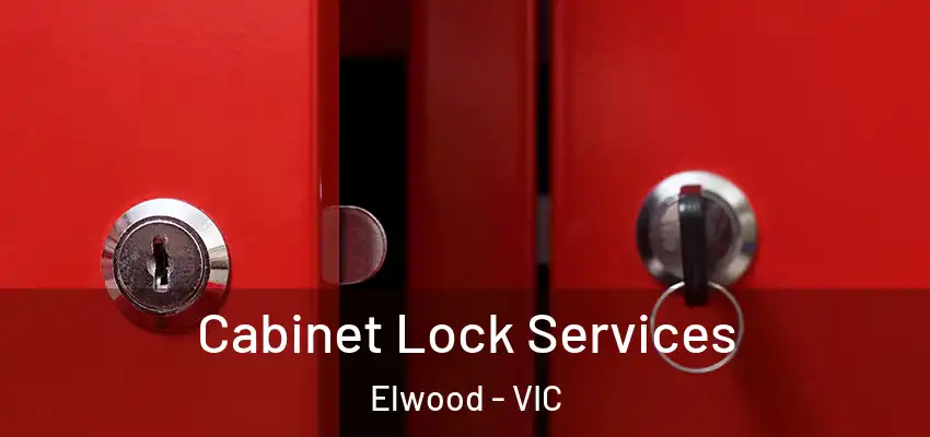 Cabinet Lock Services Elwood - VIC