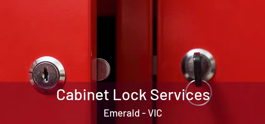 Cabinet Lock Services Emerald - VIC