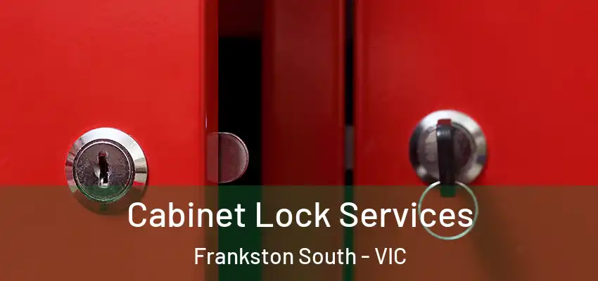 Cabinet Lock Services Frankston South - VIC