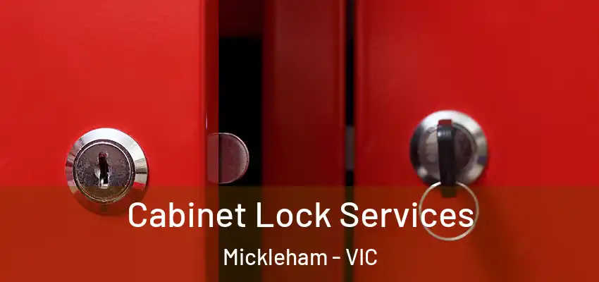 Cabinet Lock Services Mickleham - VIC