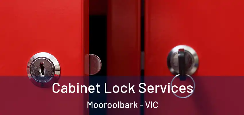 Cabinet Lock Services Mooroolbark - VIC