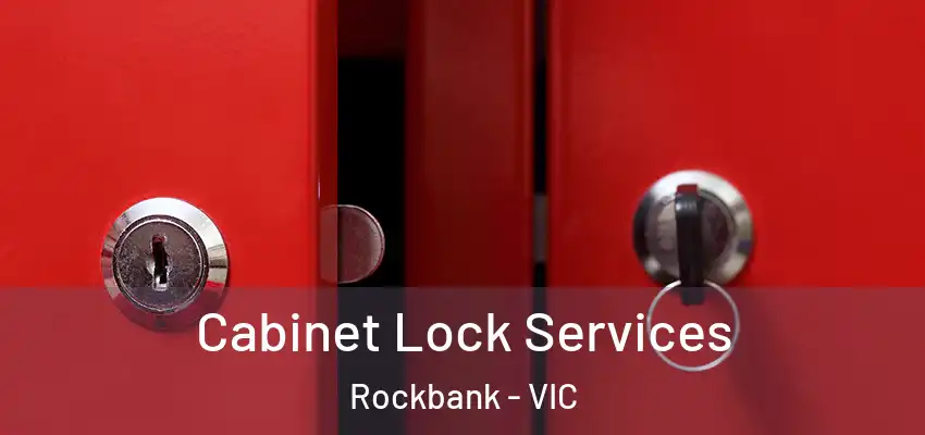 Cabinet Lock Services Rockbank - VIC