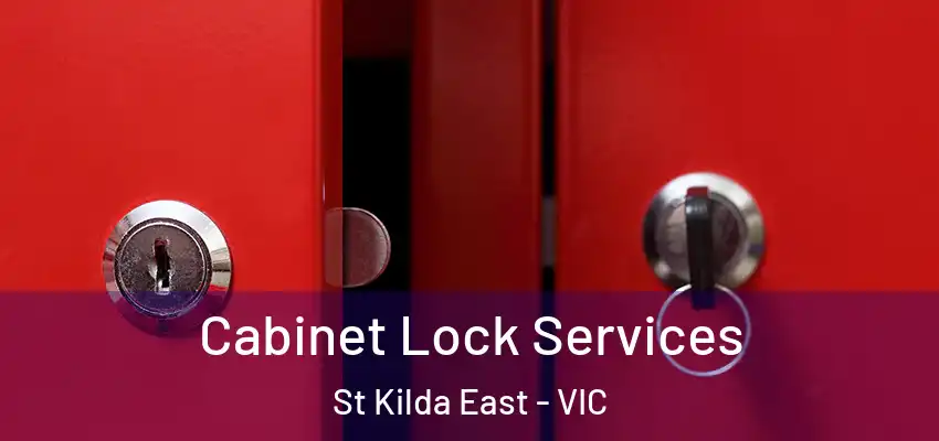 Cabinet Lock Services St Kilda East - VIC