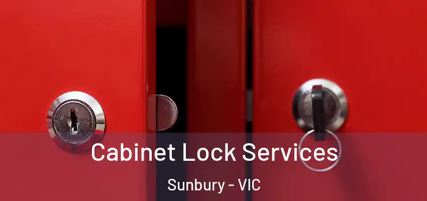 Cabinet Lock Services Sunbury - VIC
