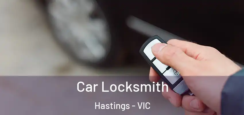 Car Locksmith Hastings - VIC