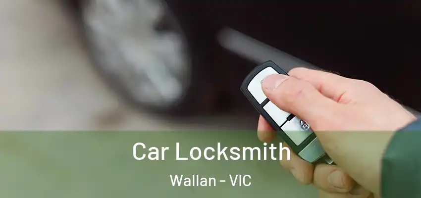 Car Locksmith Wallan - VIC