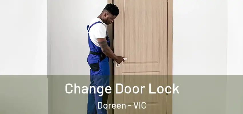 Change Door Lock Doreen - VIC