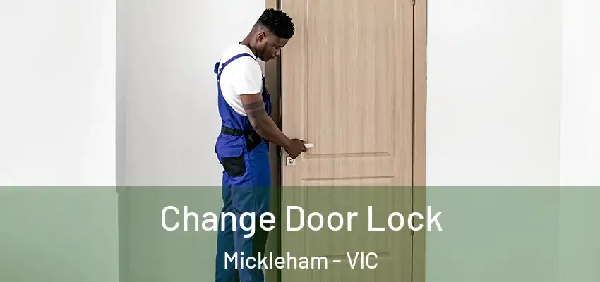 Change Door Lock Mickleham - VIC