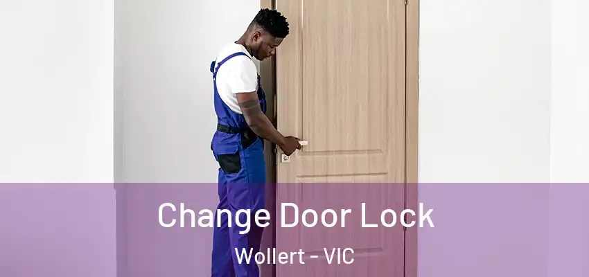  Change Door Lock Wollert - VIC