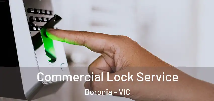  Commercial Lock Service Boronia - VIC