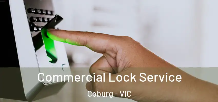  Commercial Lock Service Coburg - VIC