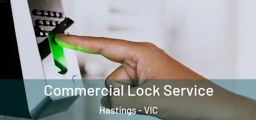 Commercial Lock Service Hastings - VIC