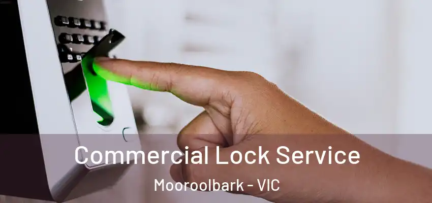  Commercial Lock Service Mooroolbark - VIC