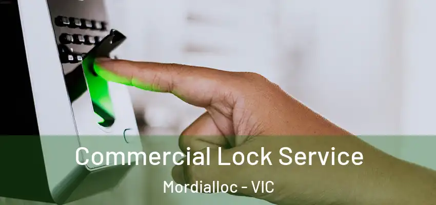  Commercial Lock Service Mordialloc - VIC