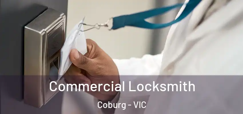 Commercial Locksmith Coburg - VIC