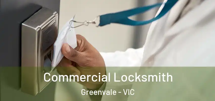 Commercial Locksmith Greenvale - VIC
